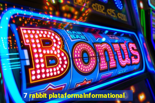 7 rabbit plataformaInformational