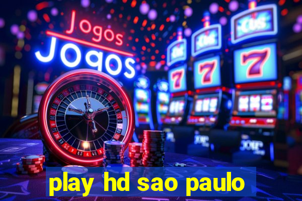 play hd sao paulo