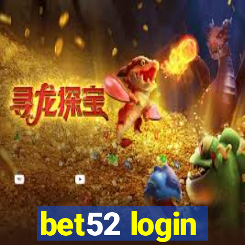 bet52 login