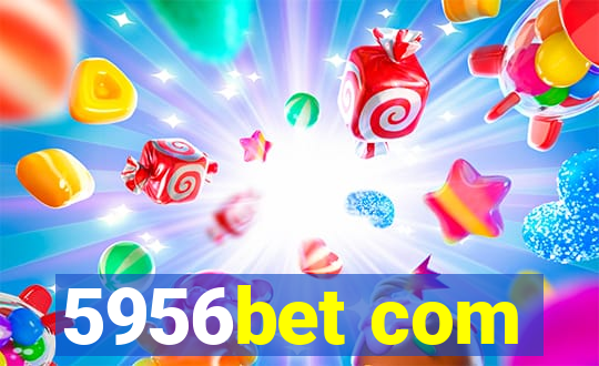 5956bet com