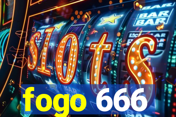 fogo 666