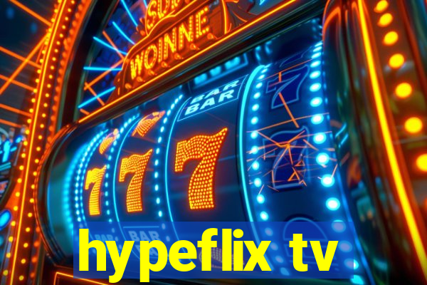 hypeflix tv