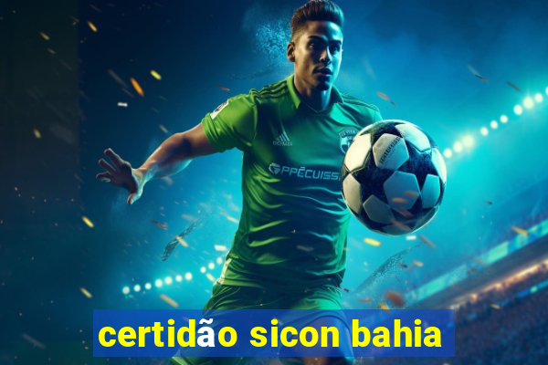 certidão sicon bahia