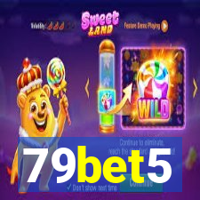 79bet5