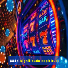 8844 significado espiritual