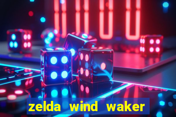 zelda wind waker rom pt-br