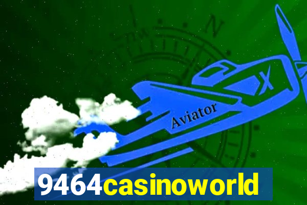 9464casinoworld