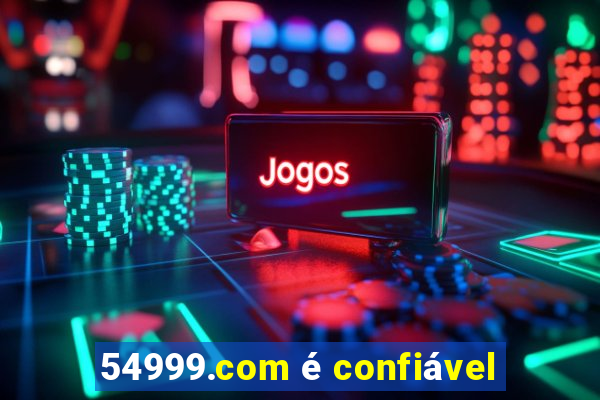 54999.com é confiável