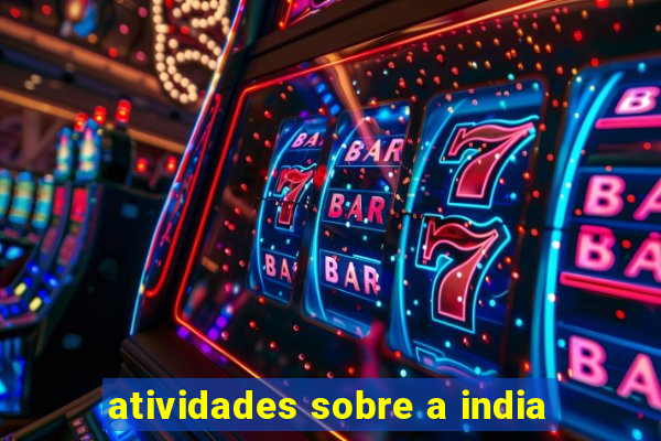 atividades sobre a india