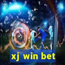 xj win bet