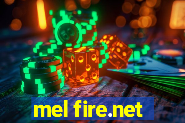 mel fire.net