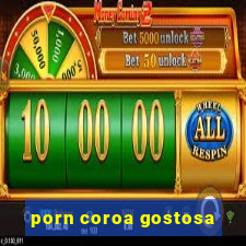 porn coroa gostosa