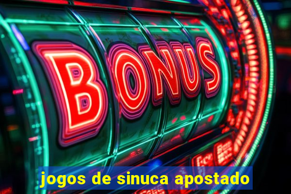 jogos de sinuca apostado