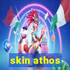 skin athos