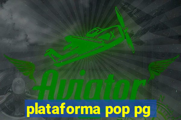 plataforma pop pg