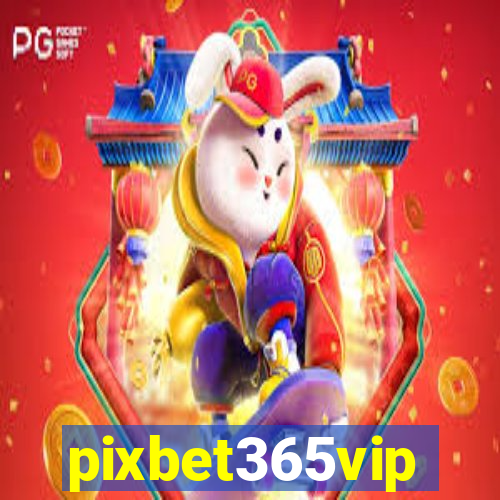 pixbet365vip