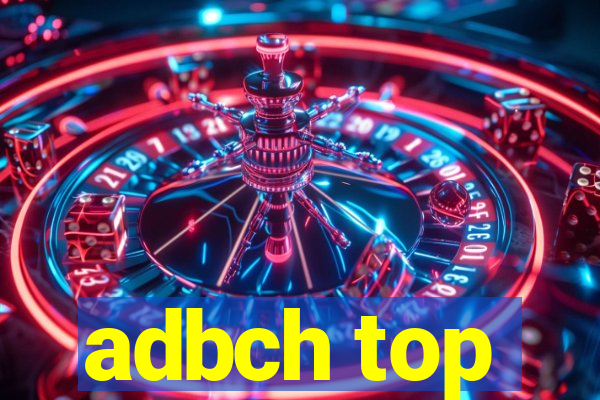 adbch top