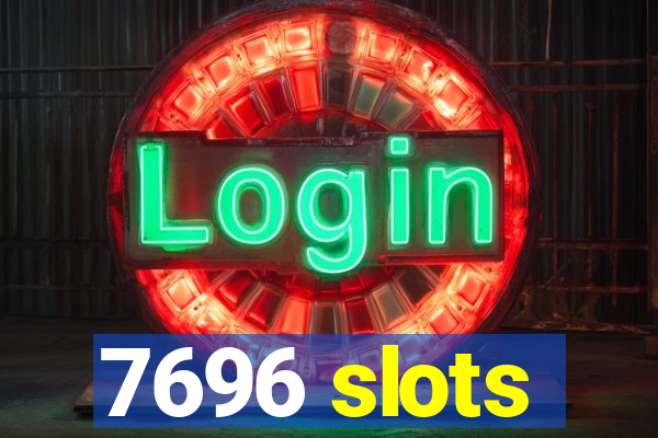 7696 slots