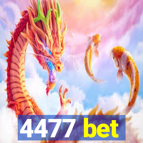 4477 bet