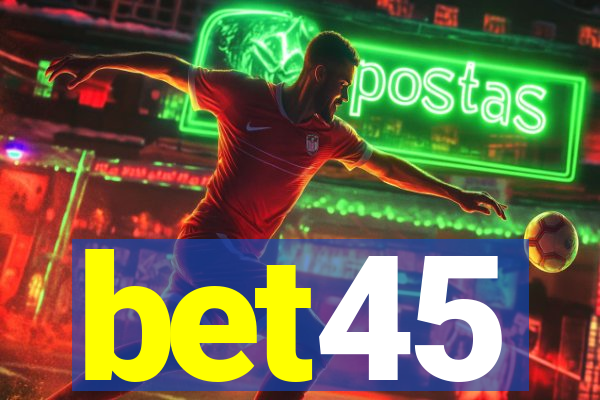 bet45