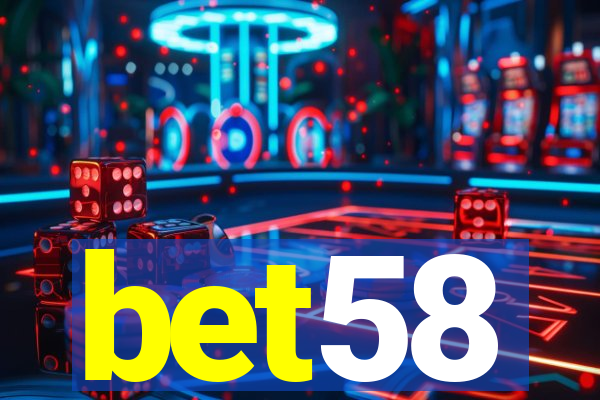 bet58