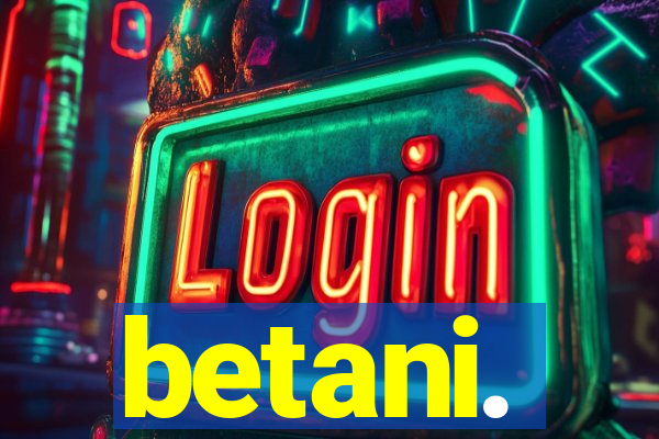 betani.