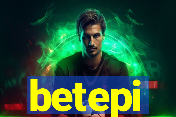 betepi