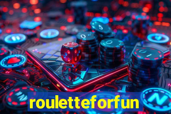 rouletteforfun