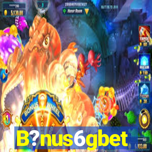 B?nus6gbet