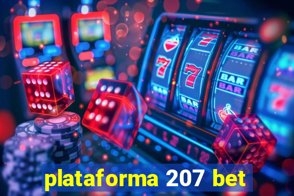 plataforma 207 bet