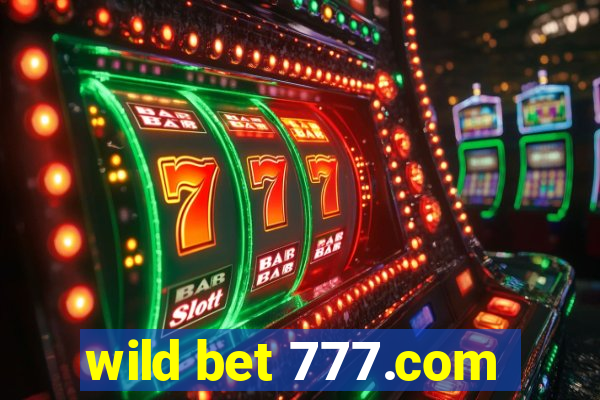 wild bet 777.com