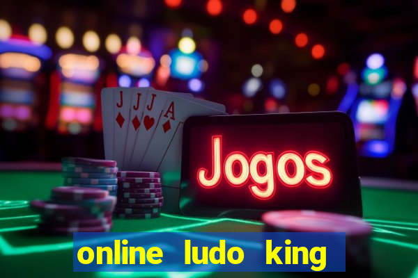 online ludo king cash game