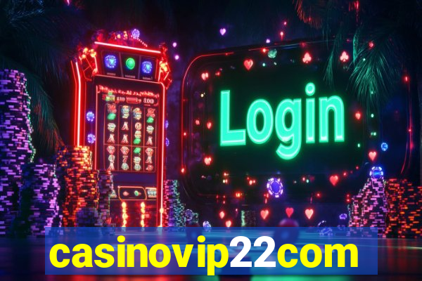 casinovip22com