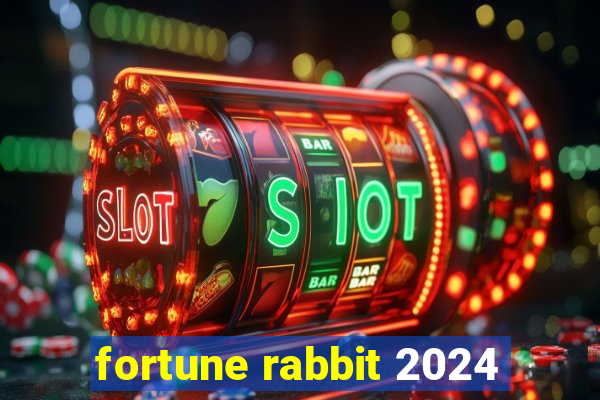 fortune rabbit 2024