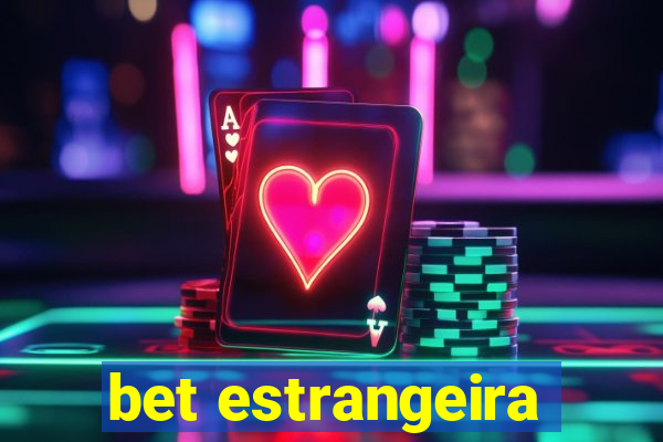 bet estrangeira