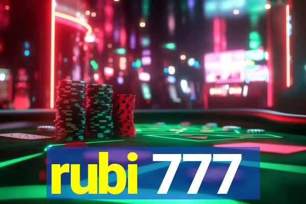 rubi 777