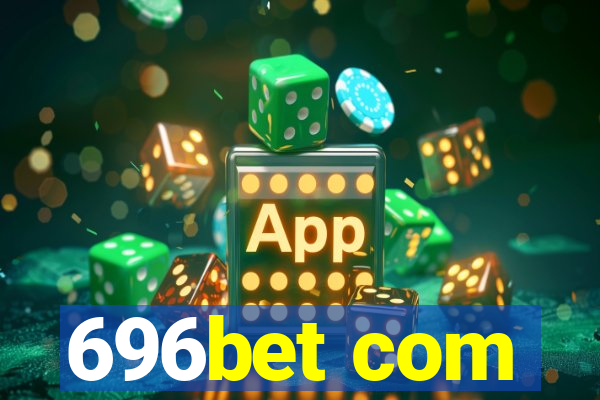 696bet com