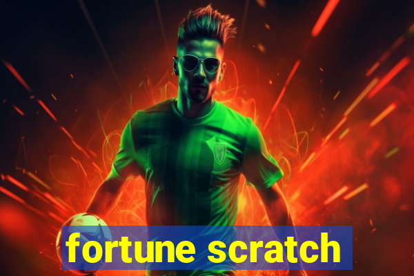 fortune scratch