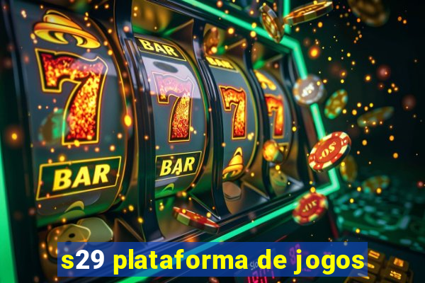 s29 plataforma de jogos