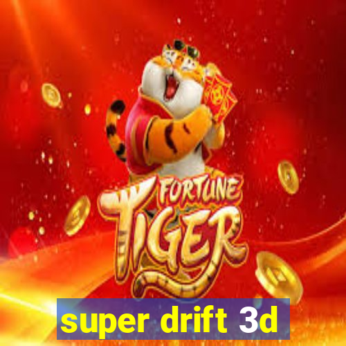 super drift 3d