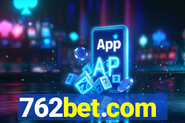 762bet.com