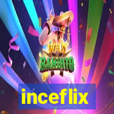 inceflix