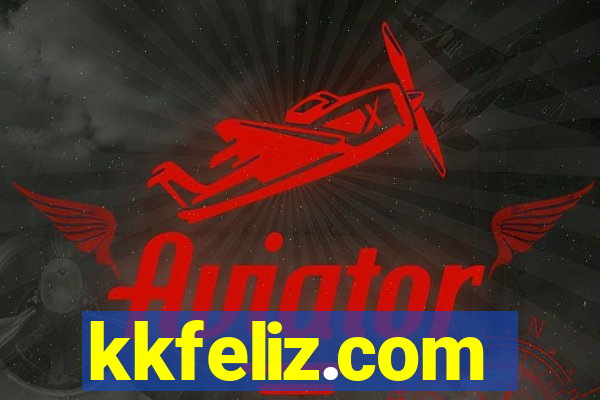 kkfeliz.com