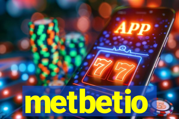 metbetio