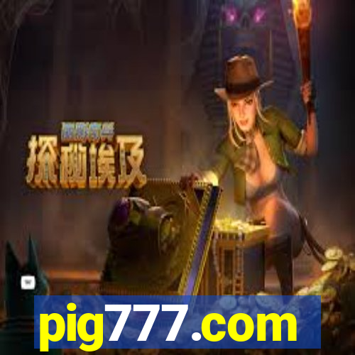 pig777.com