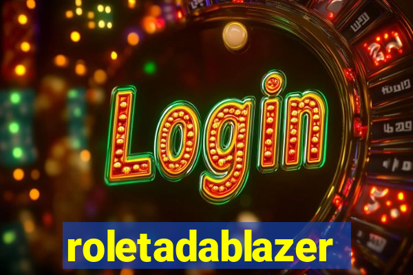 roletadablazer