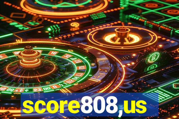 score808,us