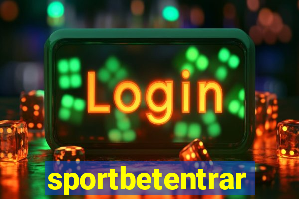 sportbetentrar