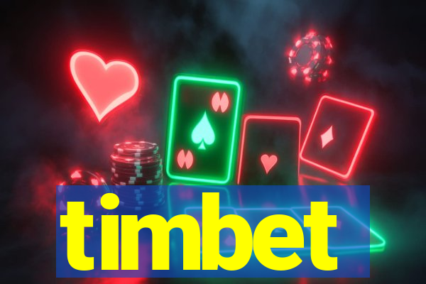 timbet