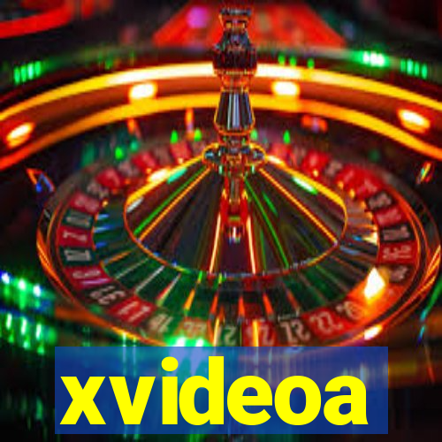 xvideoa